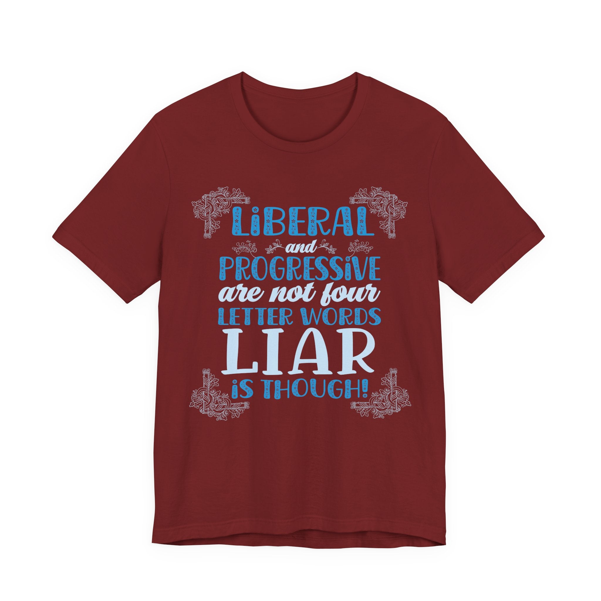 Liberal / Progressive - Not Four Letter Words