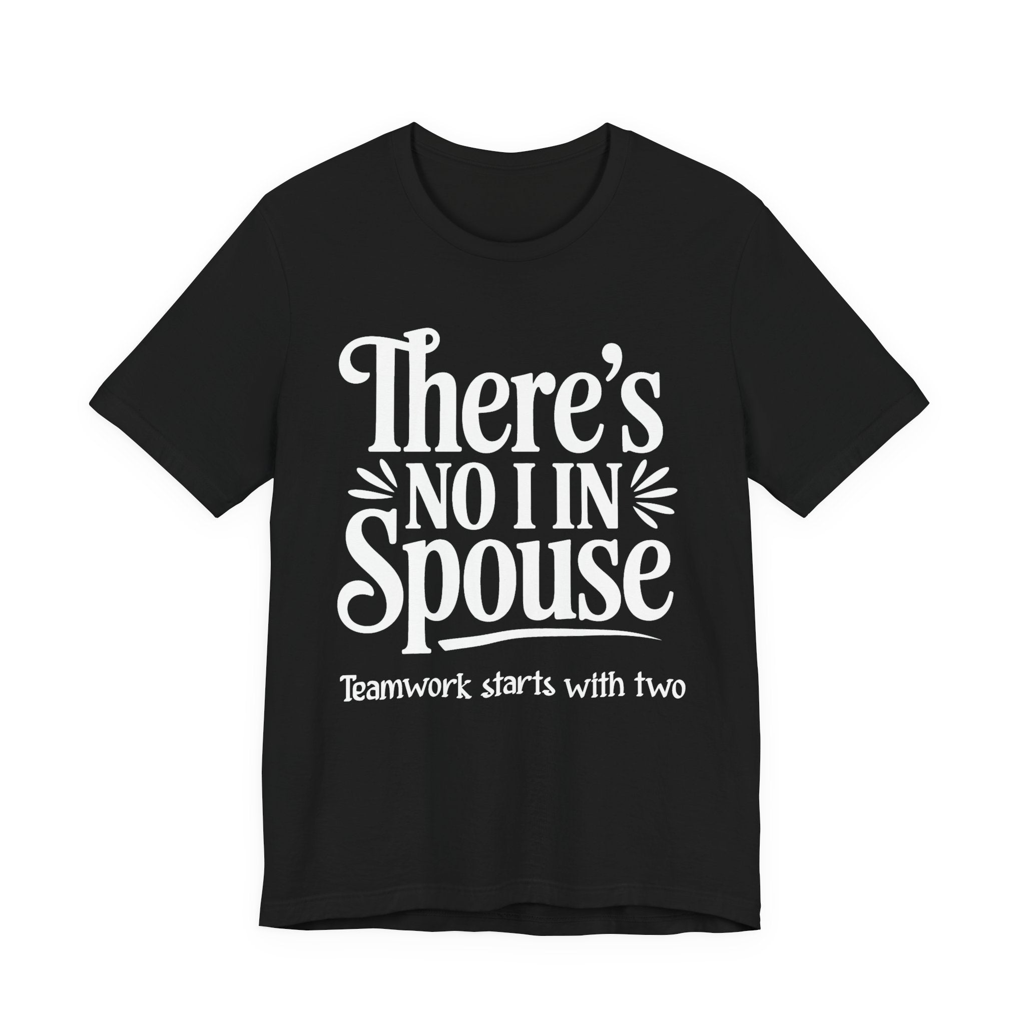 There's No I In Spouse