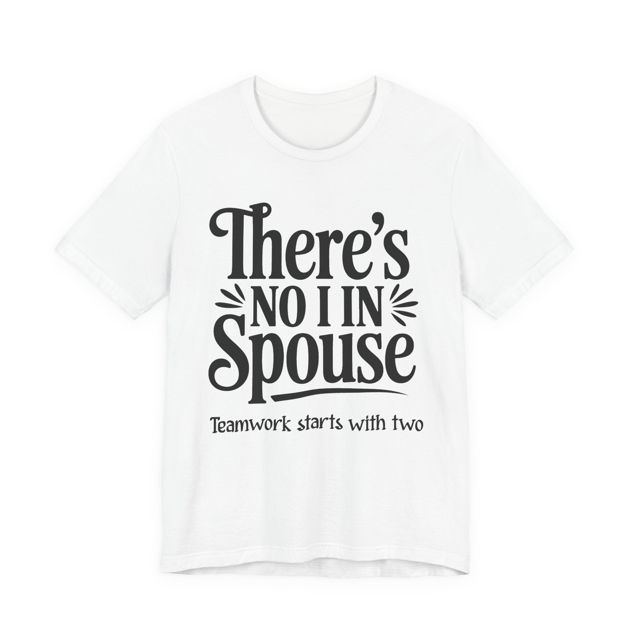There's No I In Spouse