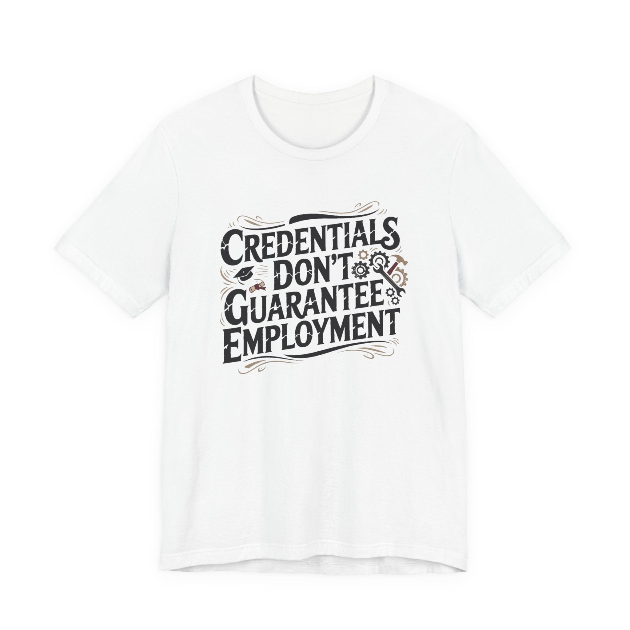 Credentials Don't Guarantee Employment