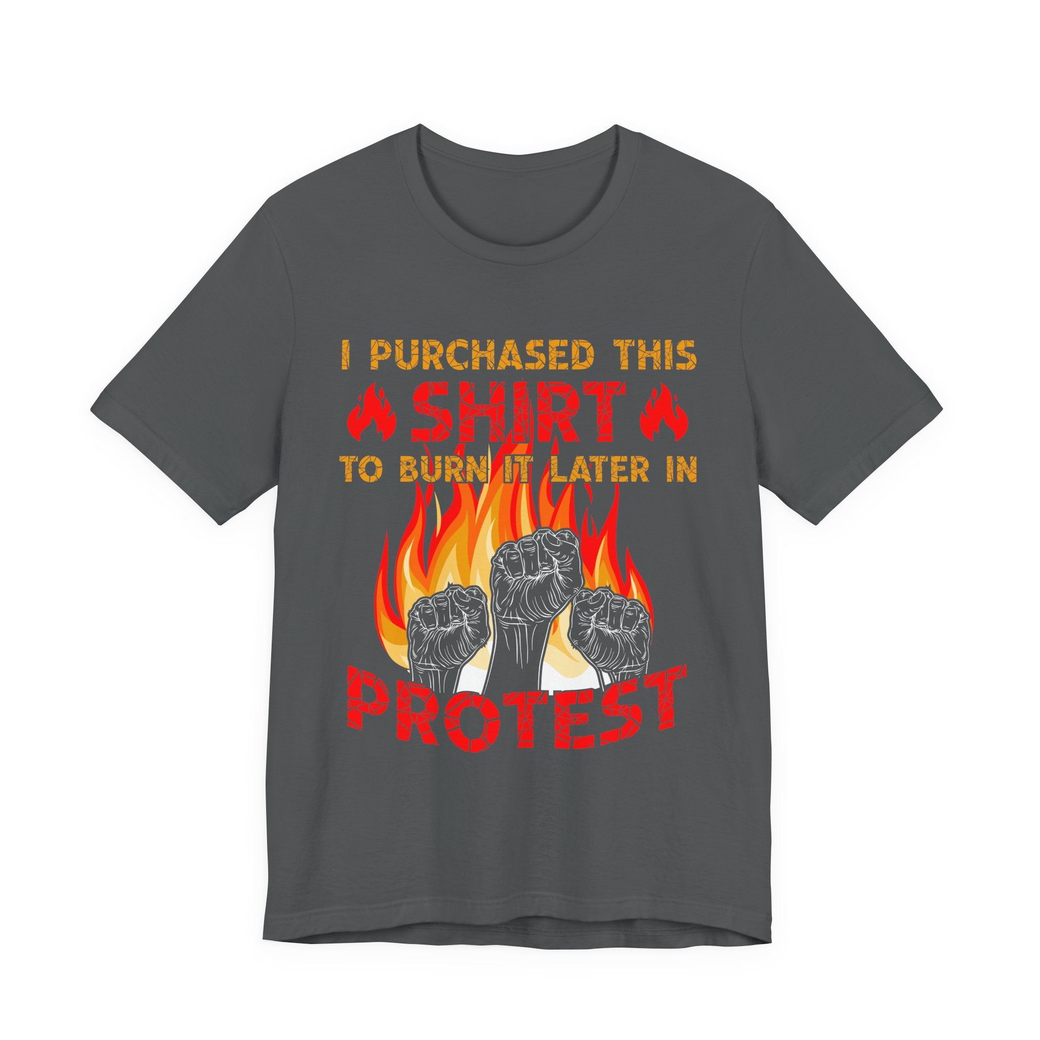 Burn This Shirt Later