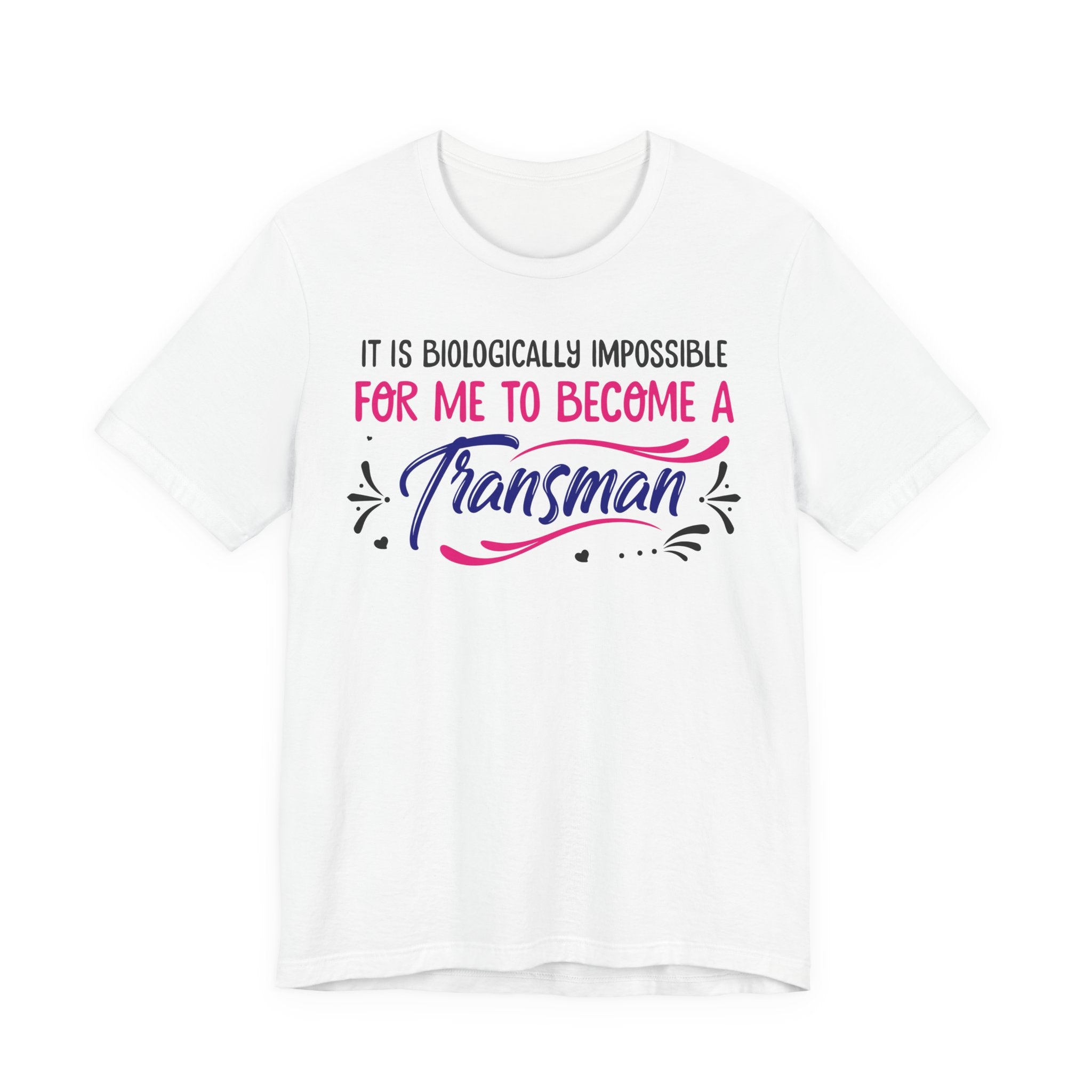 Biologically Impossible - Transman