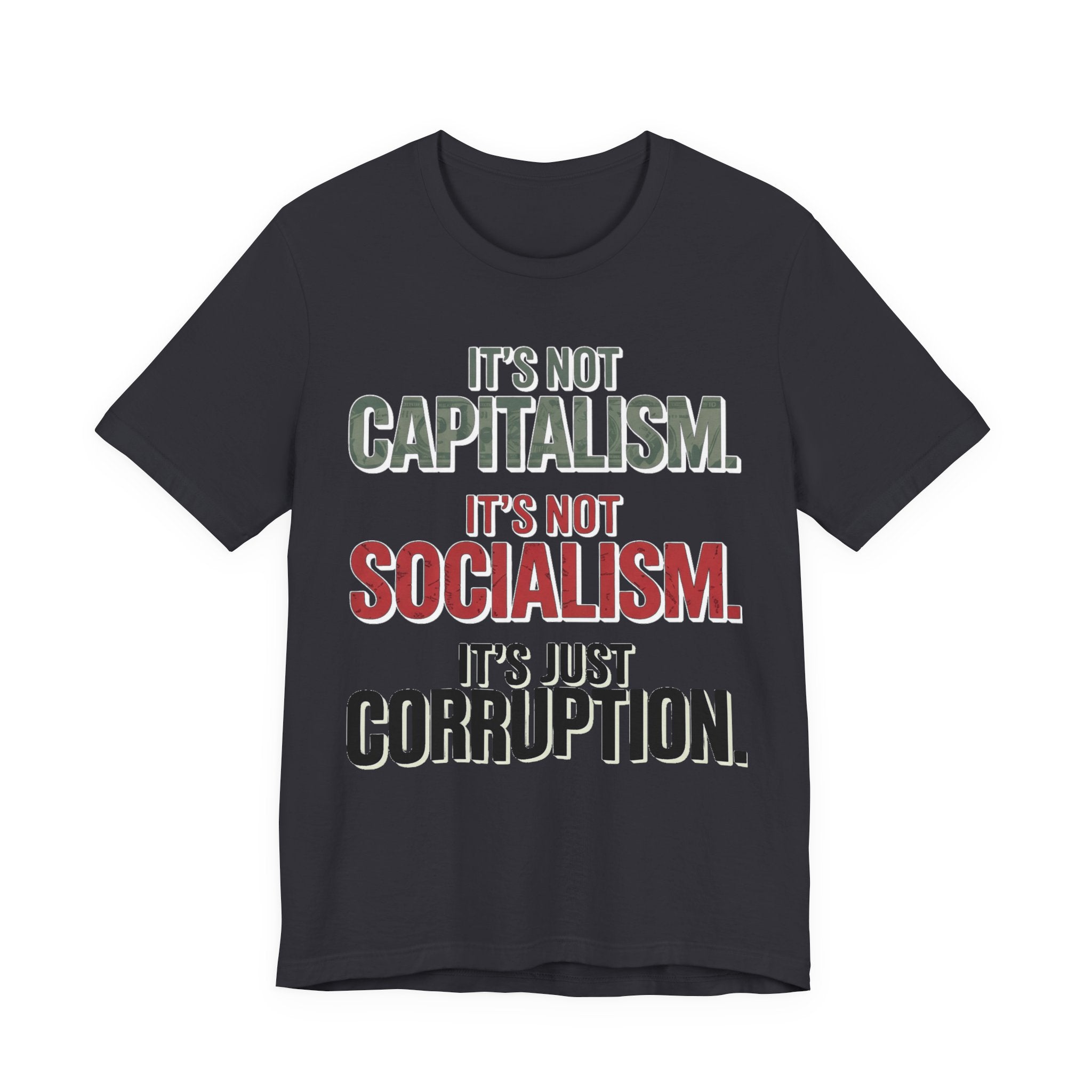 Not Capitalism - Not Socialism - Just Corruption
