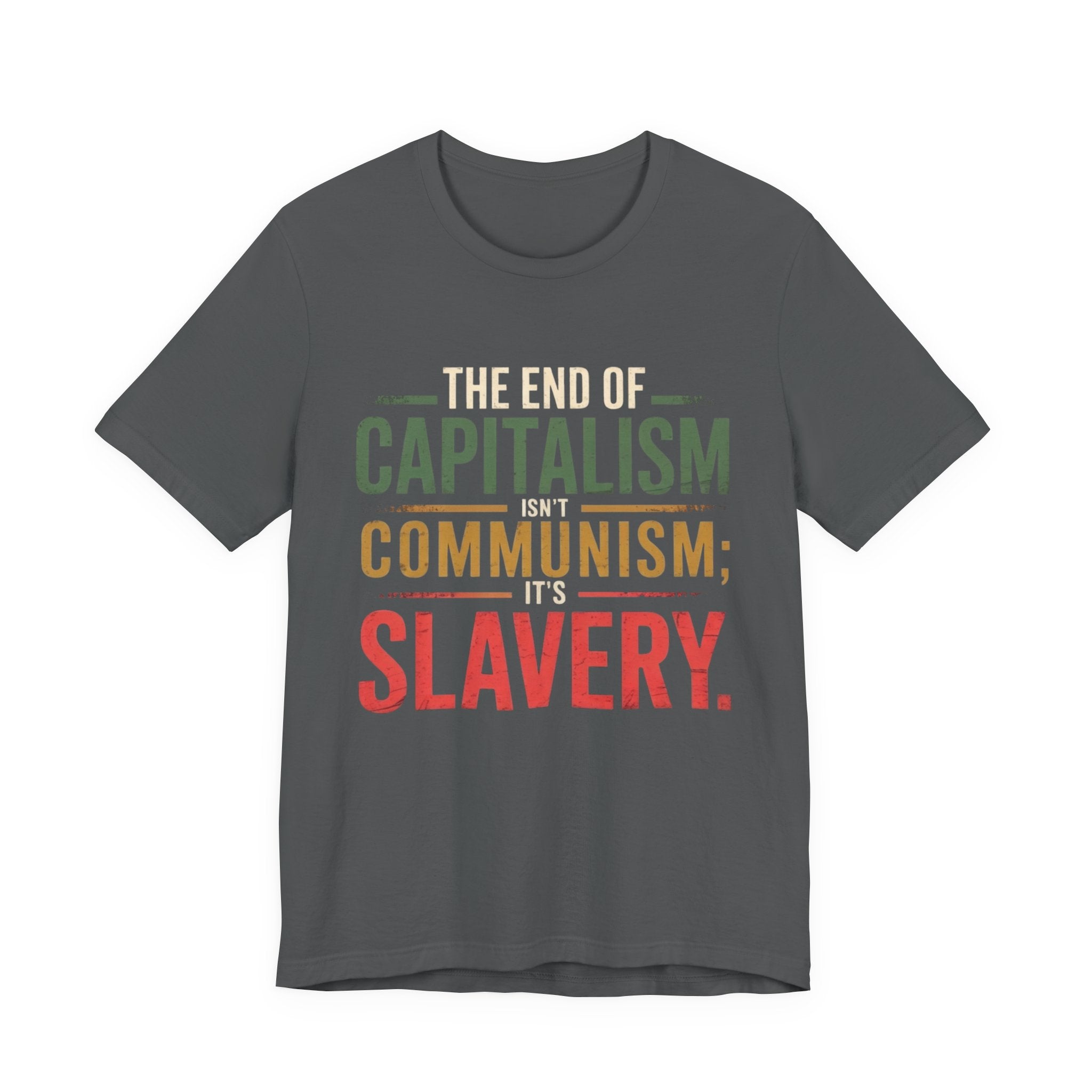 Capitalism - Communism - Slavery