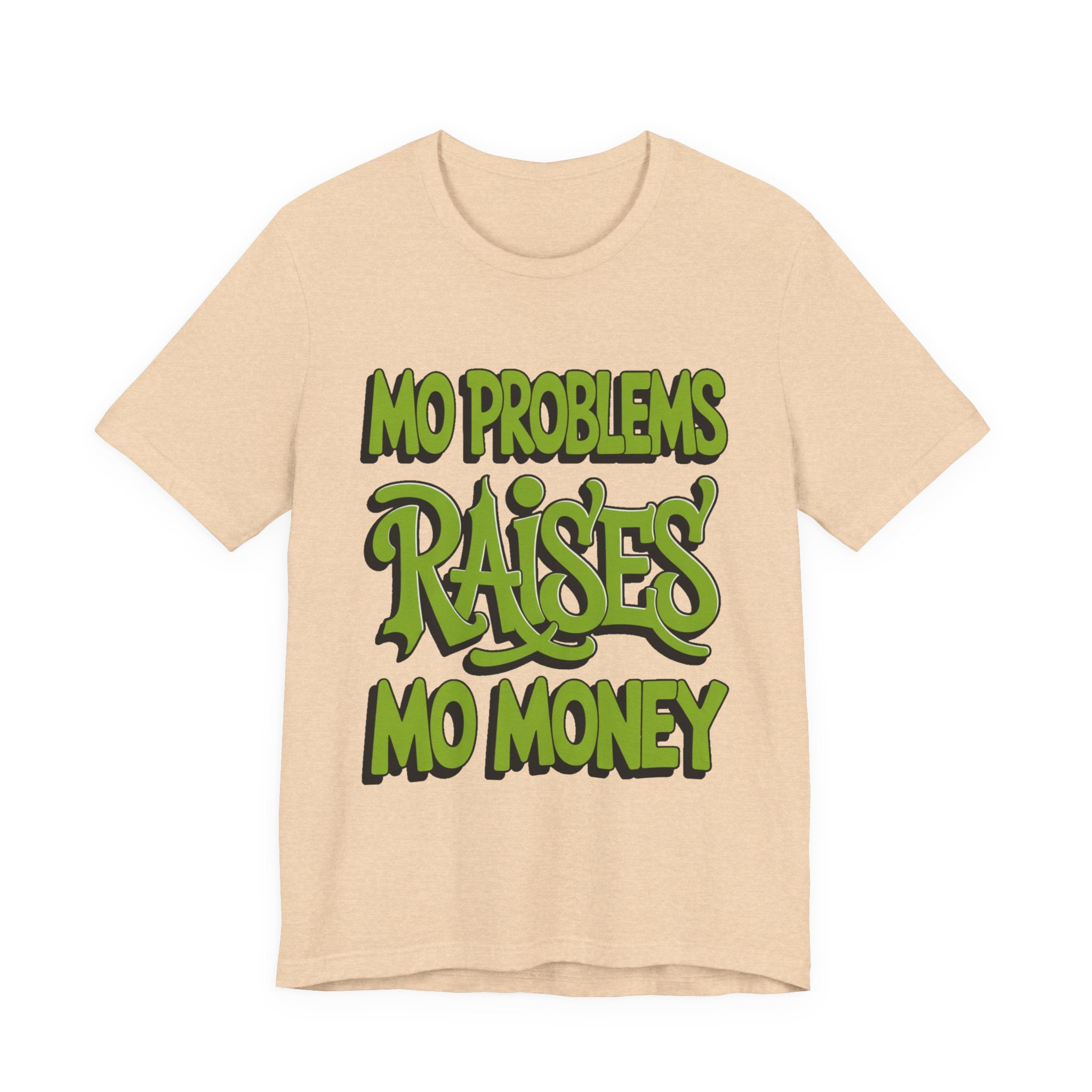 Mo Problems Raises Mo Money