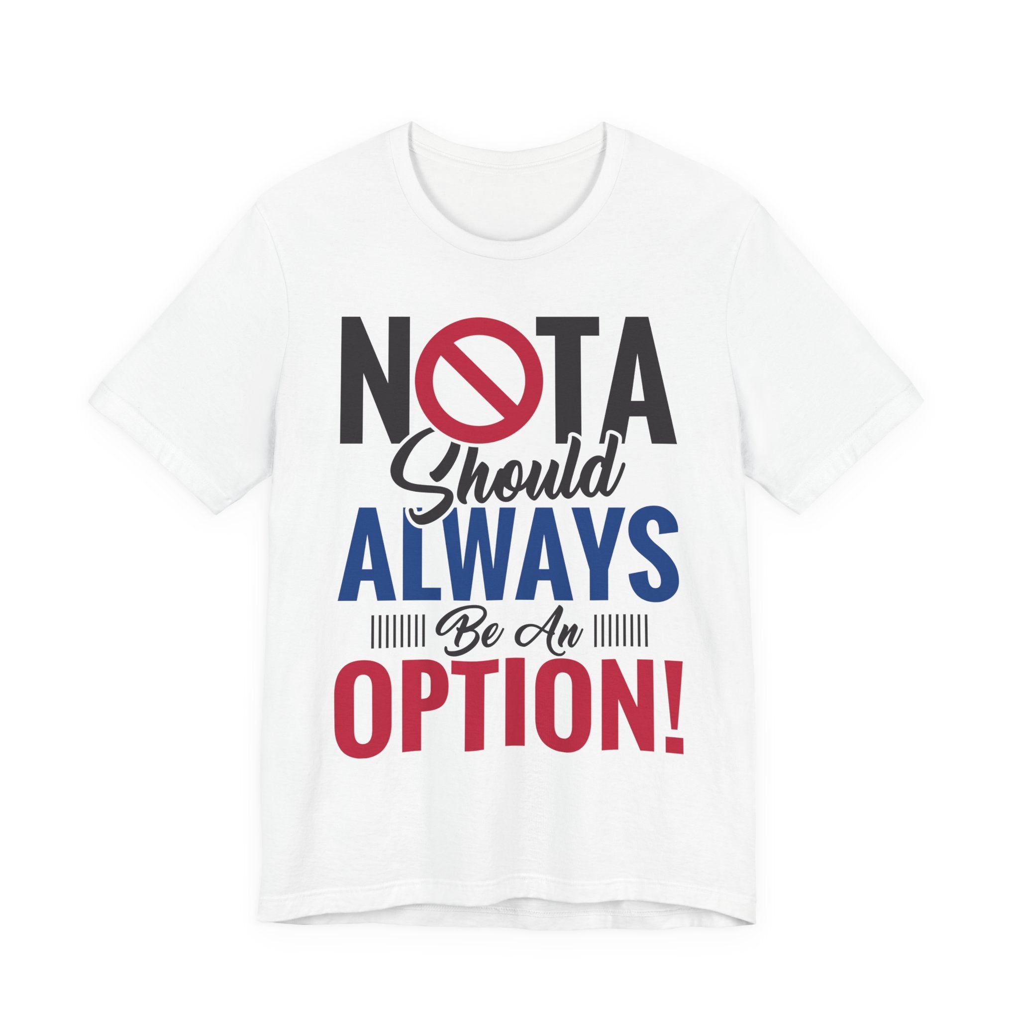 NOTA Should Always Be An Option!
