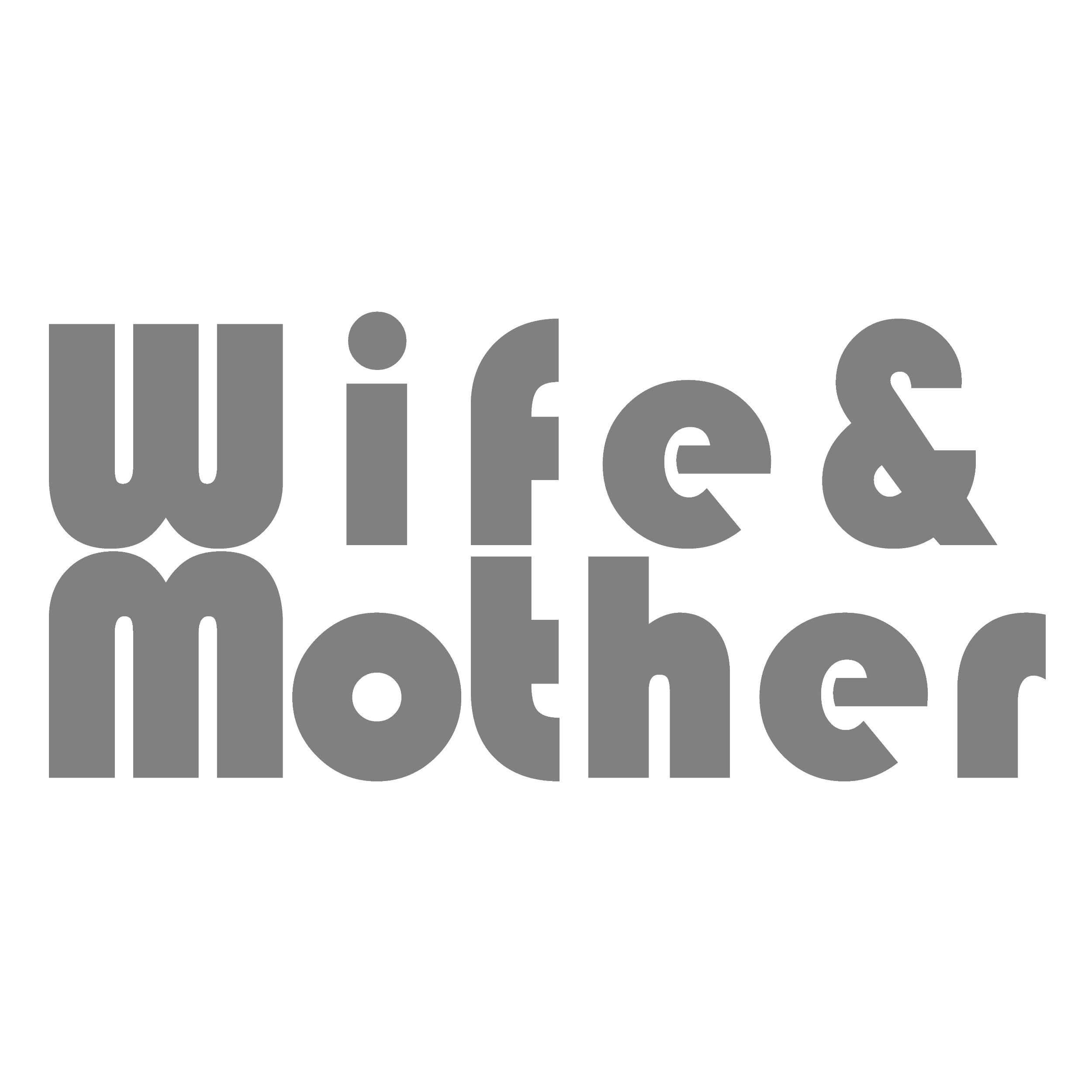 Wife & Mother