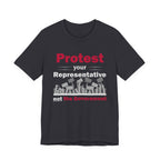 Protest Your Rep - Not the Gov't