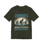 Zombies: Moving at the Speed of Bureaucracy
