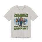 Zombies: Moving at the Speed of Bureaucracy