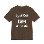 Just Cut & Paste - ISM