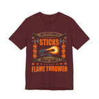 Flamethrower > Sticks