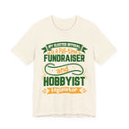 Full-Time Fundraiser and Hobbyist Legislator