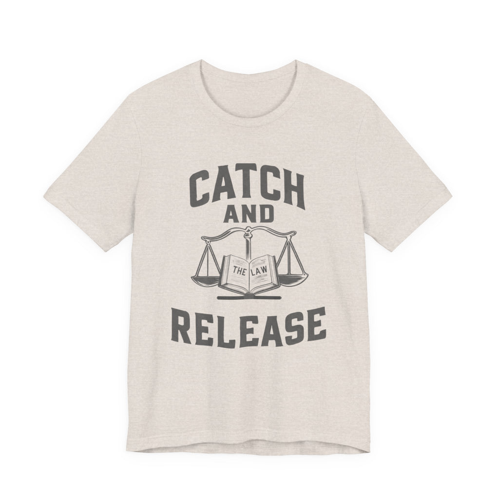 Catch and Release – Scales of Justice