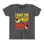 Speak Freely - Remain Silent [Youth Tee]