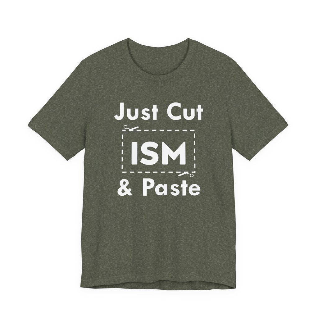 Just Cut & Paste - ISM