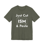 Just Cut & Paste - ISM