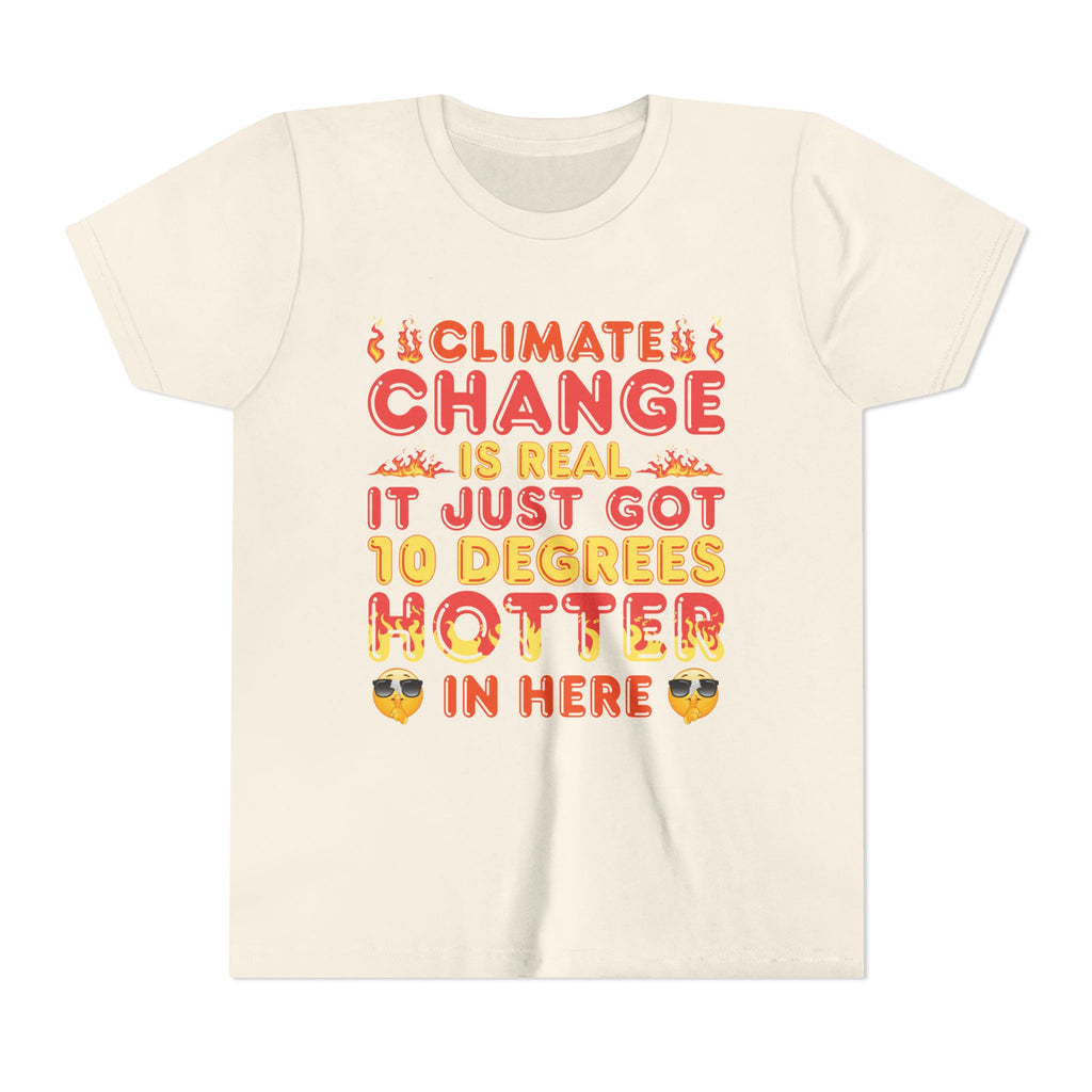 Climate Change is Real - Hotter [Youth Tee]