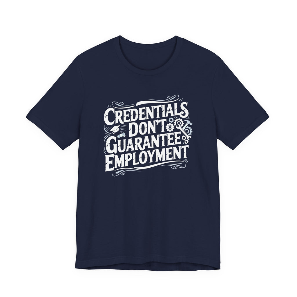 Credentials Don't Guarantee Employment