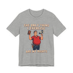 The Only Thing I Exercise Are My Rights