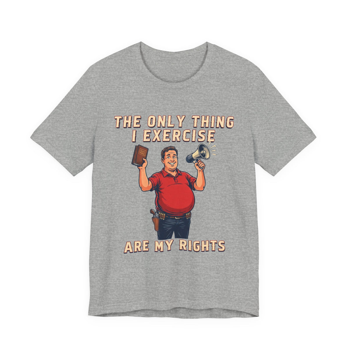 The Only Thing I Exercise Are My Rights