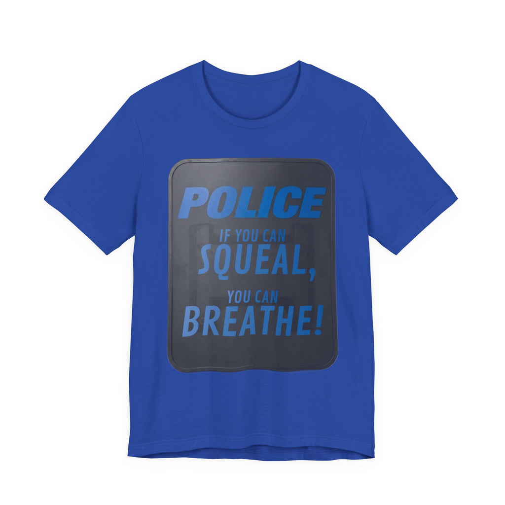 Riot Shield: Squeal-Breathe