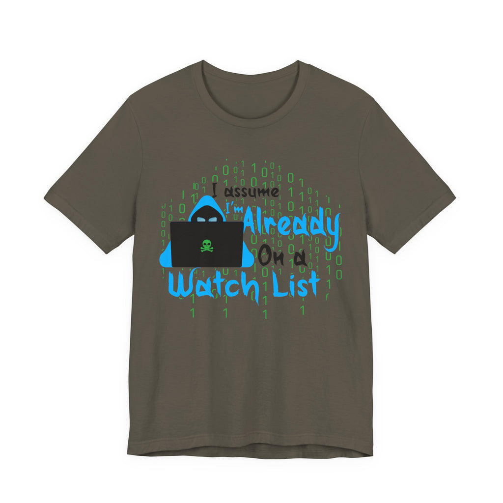 Already On A Watch List [Adult Tee]