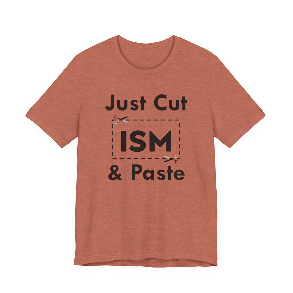 Just Cut & Paste - ISM