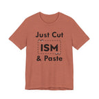 Just Cut & Paste - ISM