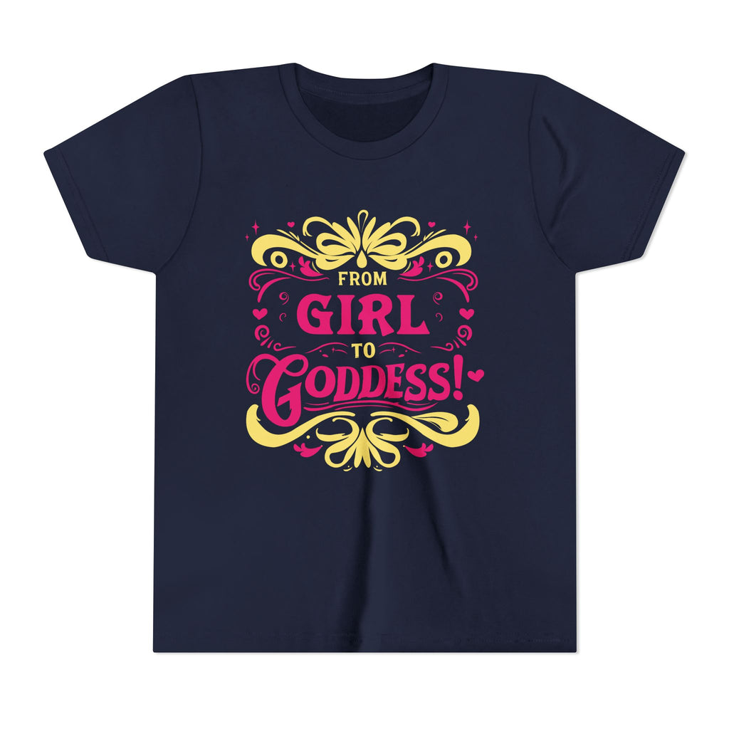 From Girl to Goddess [Youth Tee]