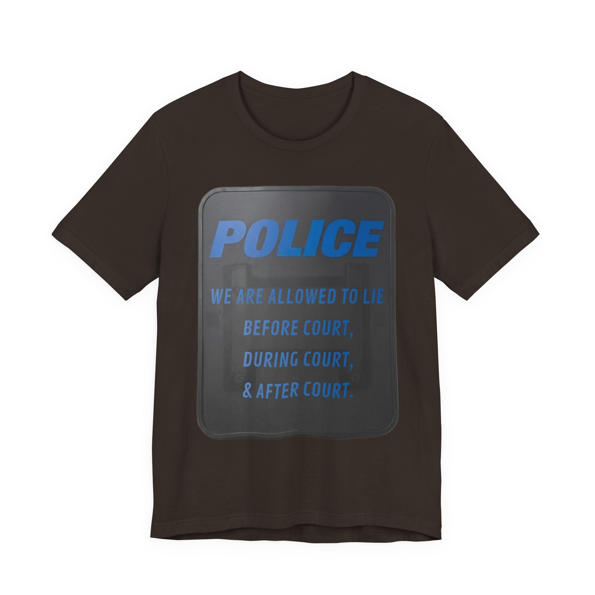 Riot Shield: Allowed to Lie Before, During, & After Court