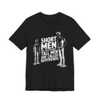 Short Men Are Called Kings - Tall Men Are Called Boyfriends