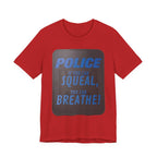 Riot Shield: Squeal-Breathe