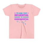From Influential to Consequential [Youth Tee]