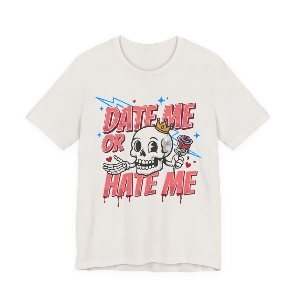 Date Me or Hate Me