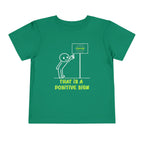 That is a Positive Sign [Toddler Tee]