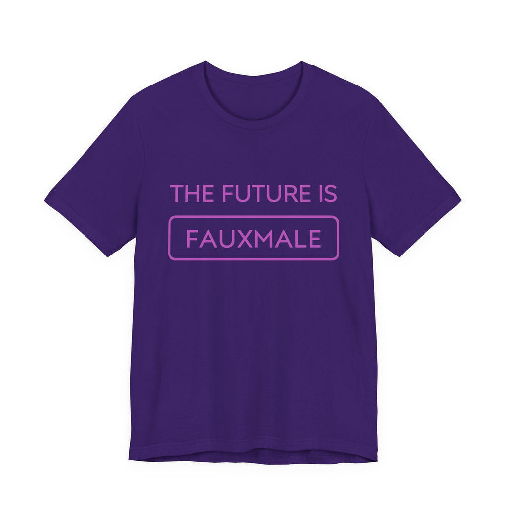 The Future is Fauxmale