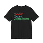 Fight - Flight - Make Friends [Adult Tee]