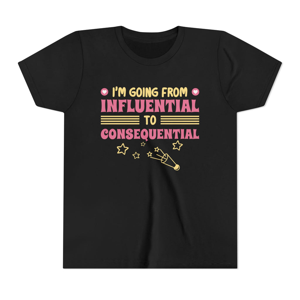 From Influential to Consequential [Youth Tee]