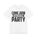 Come Join My Political Party