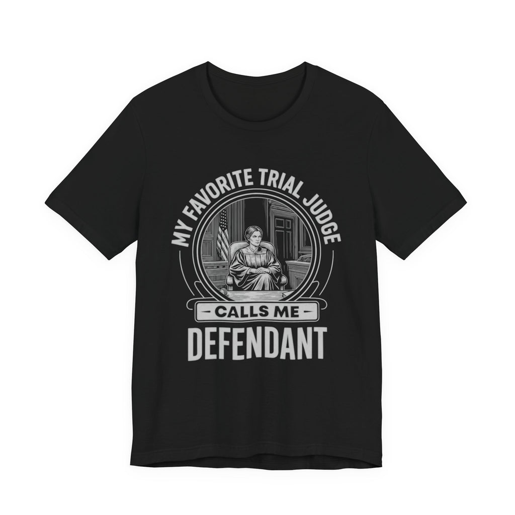 My Favorite Trial Judge Calls Me Defendant