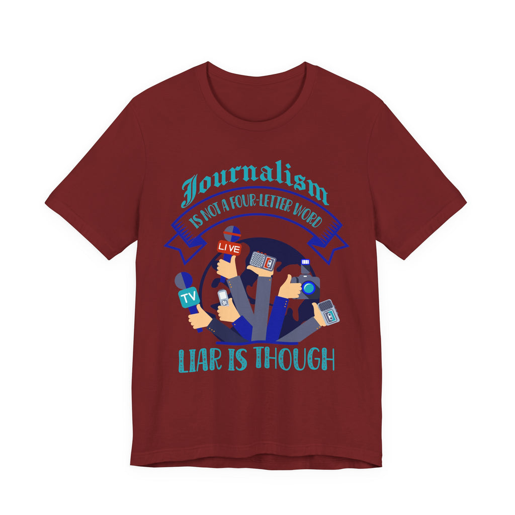 Journalism Is Not A Four-Letter Word, Liar Is Though