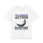 Man of Action - Sleeping is an Action [Adult Tee]