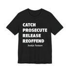 Catch Prosecute Release Reoffend