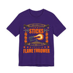 Flamethrower > Sticks