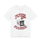 Wisdom of the Crowds - Ignorance of the Masses
