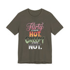 Flirty If You're Hot Creepy If You're Not