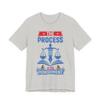 The Process is the Punishment