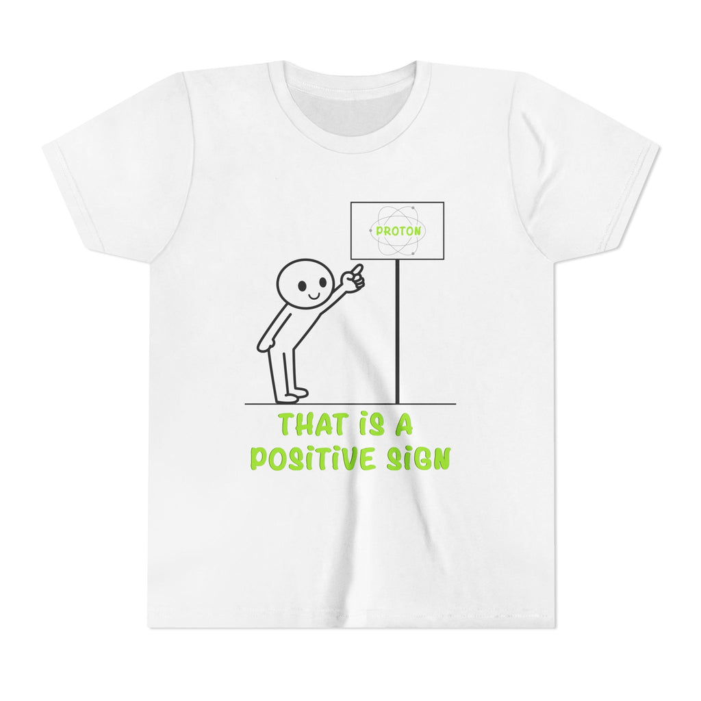 That is a Positive Sign [Youth Tee]