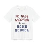 No Mass Shooting in My Home School